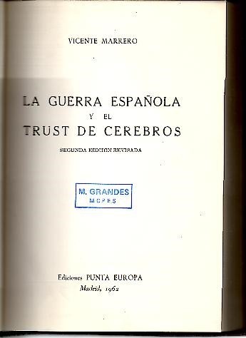 LA GUERRA ESPAÑOLA Y EL TRUST DE CEREBROS.