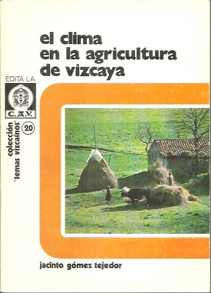 EL CLIMA EN LA AGRICULTURA DE VIZCAYA.