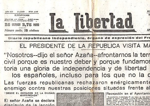 LA LIBERTAD. DIARIO REPUBLICANO INDEPENDIENTE, ORGANO DE EXPRESION DEL FRENTE …