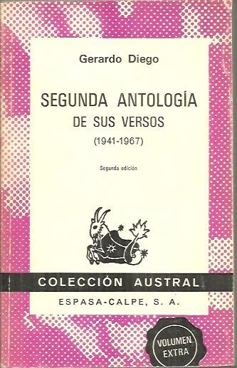 SEGUNDA ANTOLOGIA DE SUS VERSOS. (1941 - 1967).