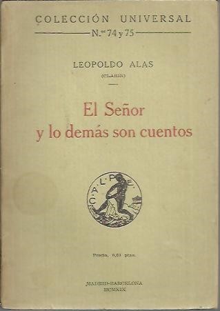 EL SEÑOR Y LO DEMAS SON CUENTOS.