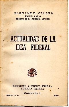 ACTUALIDAD DE LA IDEA FEDERAL.