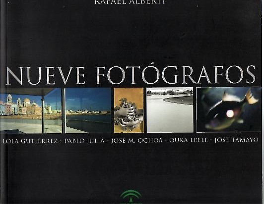 HOMENAJE A RAFAEL ALBERTI. NUEVE FOTOGRAFOS.