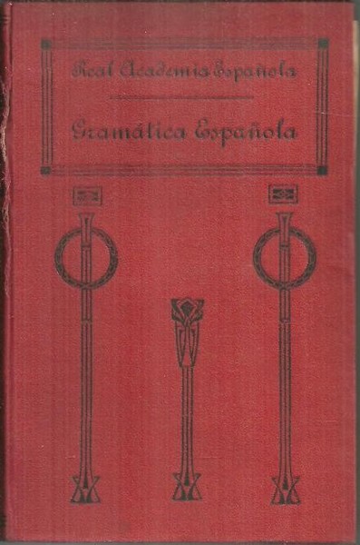 GRAMATICA DE LA LENGUA ESPAÑOLA.