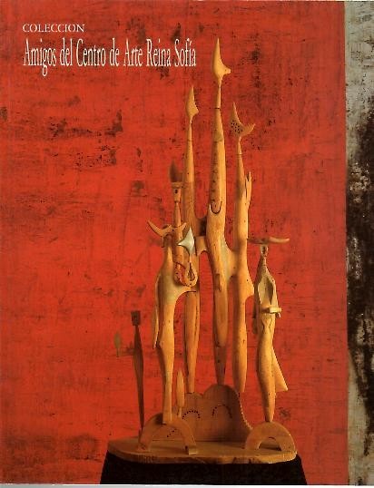 COLECCION AMIGOS DEL CENTRO DE ARTE REINA SOFIA.