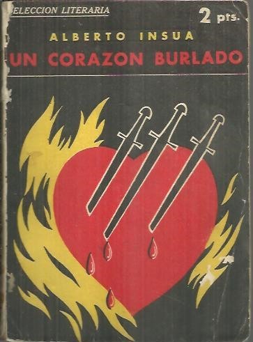 UN CORAZON BURLADO.