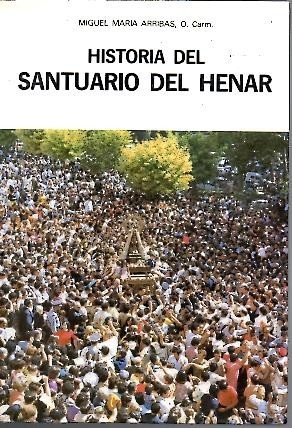 HISTORIA DEL SANTUARIO DEL HENAR.