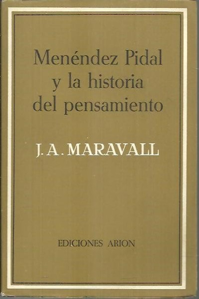 MENENDEZ PIDAL Y LA HISTORIA DEL PENSAMIENTO.