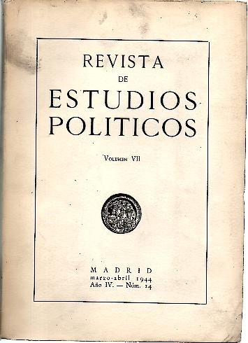REVISTA DE ESTUDIOS POLITICOS. VOLUMEN VII. AÑO IV. II. NUM. …