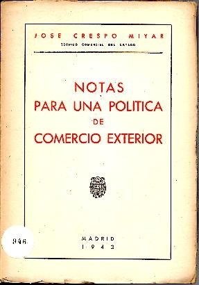 NOTAS PARA UNA POLITICA DE COMERCIO EXTERIOR.