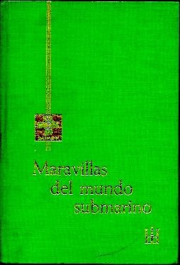EL MUNDO SUBMARINO. LA FAUNA DEL MEDITERRANEO.