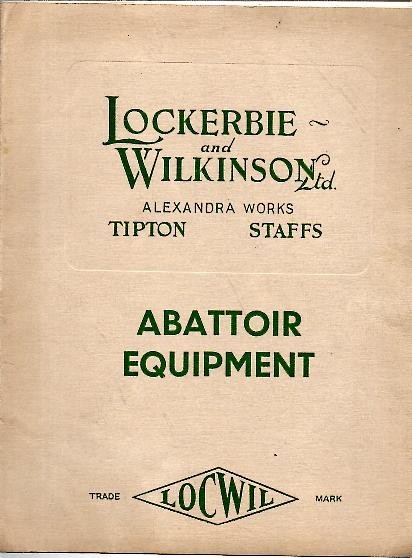 LOCKERBIE AND WILKINSON (TIPTON). ABATTOIR EQUIPMENT.