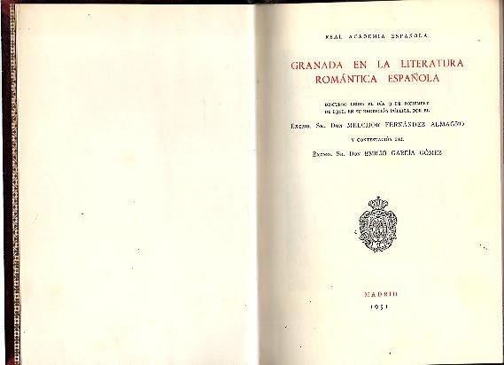 GRANADA EN LA LITERATURA ROMANTICA ESPAÑOLA.