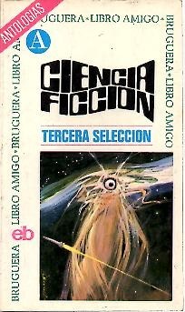 CIENCIA FICCION. TERCERA SELECCION.