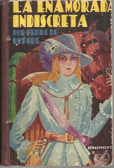 LA ENAMORADA INDISCRETA O EL PELIGRO EN LA VERDAD.