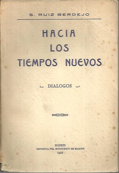 HACIA LOS TIEMPOS NUEVOS. DIALOGOS.