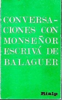 CONVERSACIONES CON MONS. ESCRIVA DE BALAGUER.