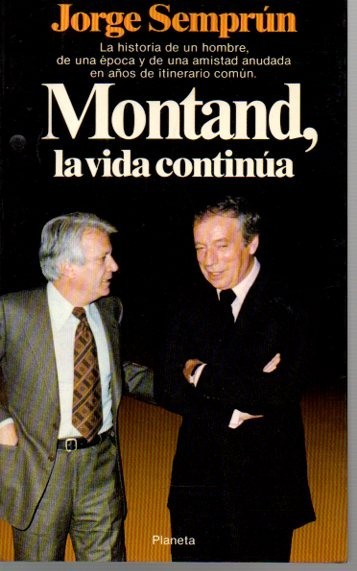 MONTAND, LA VIDA CONTINUA.
