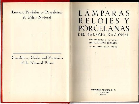 LAMPARAS, RELOJES Y PORCELANAS DEL PALACIO NACIONAL.