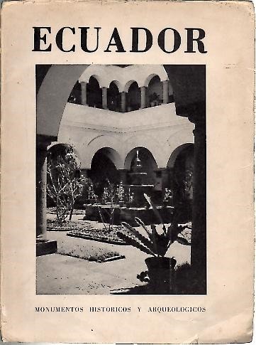 ECUADOR. MONUMENTOS HISTORICOS Y ARQUEOLOGICOS.