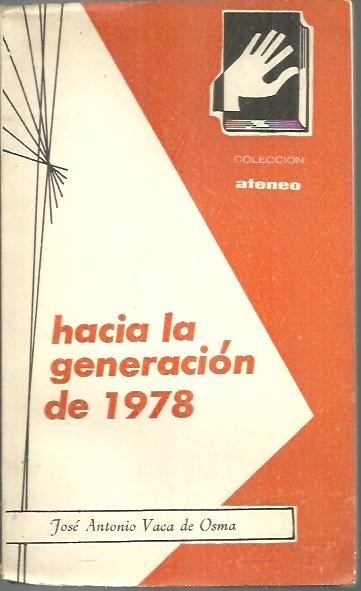 HACIA LA GENERACION DE 1978.