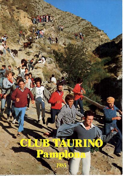 CLUB TAURINO PAMPLONA. AÑO VII. NUM. 6. JUNIO 1985.