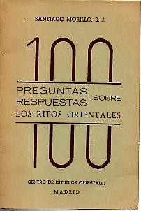 100 PREGUNTAS RESPUESTAS SOBRE LOS RITOS ORIENTALES. LA UNION DE …