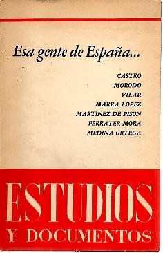 ESTUDIOS Y DOCUMENTOS. 16. ESA GENTE DE ESPAÑA….