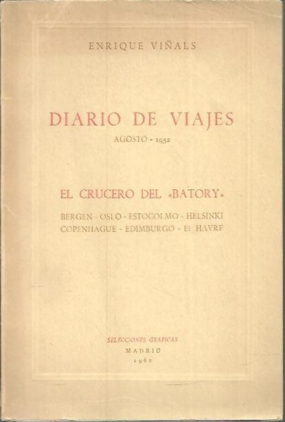 DIARIO DE VIAJES. AGOSTO 1952. EL CRUCERO DEL BATORY.