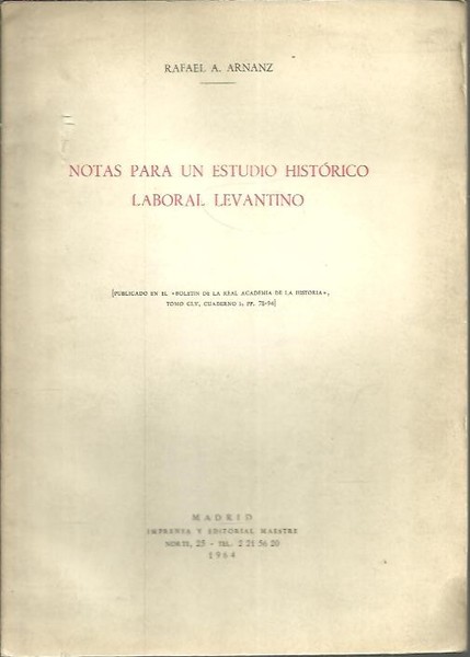 NOTAS PARA UN ESTUDIO HISTORICO LABORAL LEVANTINO.