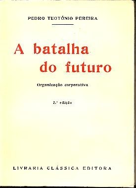 A BATALHA DO FUTURO. ORGANIZAÇAO CORPORATIVA.