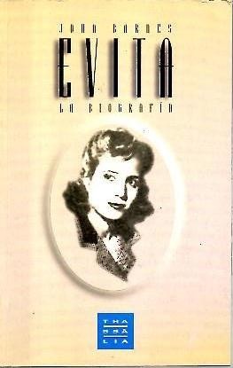 EVITA. LA BIOGRAFIA.