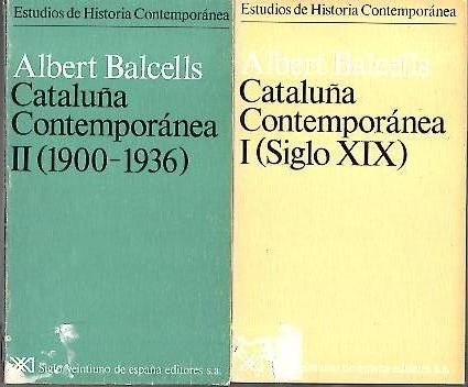 CATALUÑA CONTEMPORANEA. I. SIGLO XIX. II. 1900-1936.