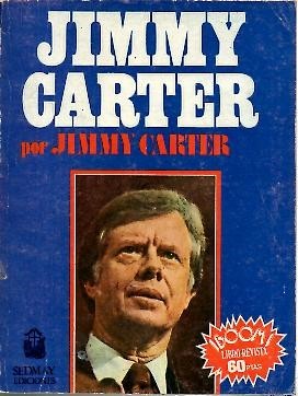JIMMY CARTER POR JIMMY CARTER.