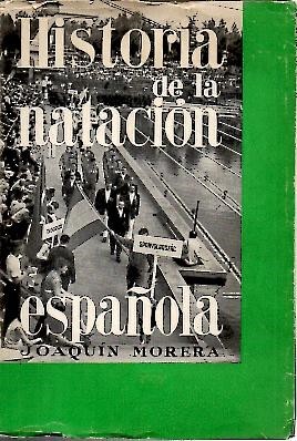 HISTORIA DE LA NATACION ESPAÑOLA.