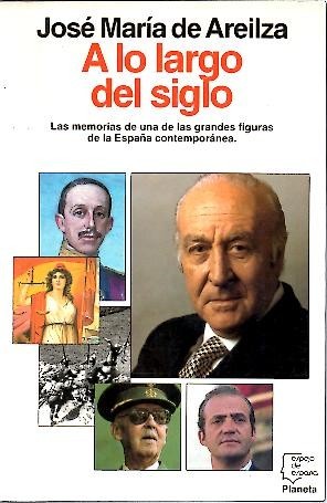 A LO LARGO DEL SIGLO. LAS MEMORIAS DE UNA DE …