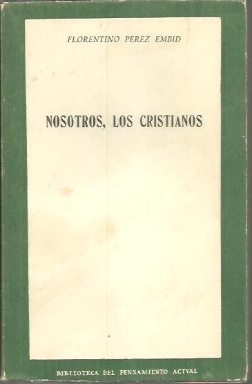 NOSOTROS, LOS CRISTIANOS.