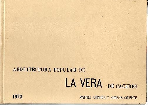 ARQUITECTURA POPULAR DE LA VERA DE CACERES.