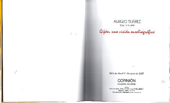 AURELIO SUAREZ. GIJON, 1910-2003. GIJON, UNA VISION AURELIGRAFICA. DEL 6 …