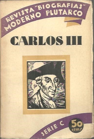 EL REY CARLOS III DE BORBON.