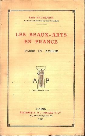 LES BEAUX-ARTS EN FRANCE. PASSE ET AVENIR.