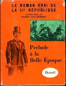 PRELUDE A LA BELLE EPOQUE.