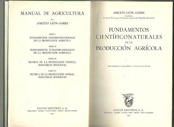 MANUAL DE AGRICULTURA. TOMO I. FUNDAMENTOS CIENTIFICONATURALES DE LA PRODUCCION …