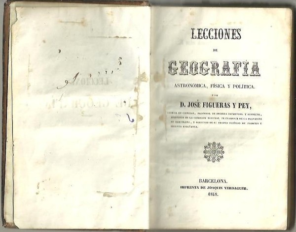 LECCIONES DE GEOGRAFIA ASTRONOMICA, FISICA Y POLITICA.