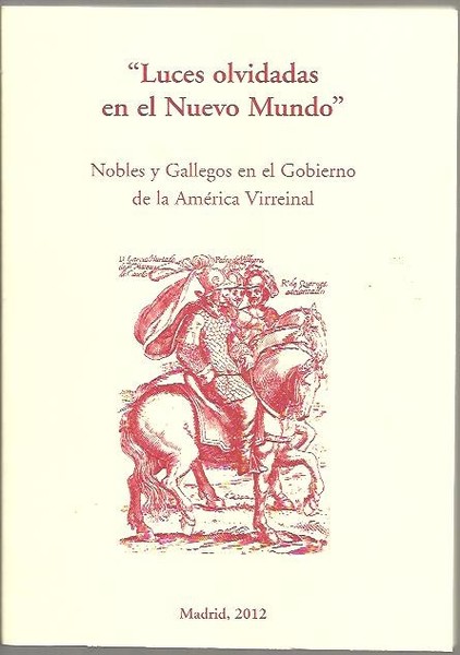 LUCES OLVIDADAS EN EL NUEVO MUNDO. NOBLES Y GALLEGOS EN …