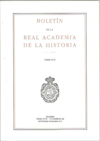 BOLETIN DE LA REAL ACADEMIA DE LA HISTORIA. TOMO CCX. …
