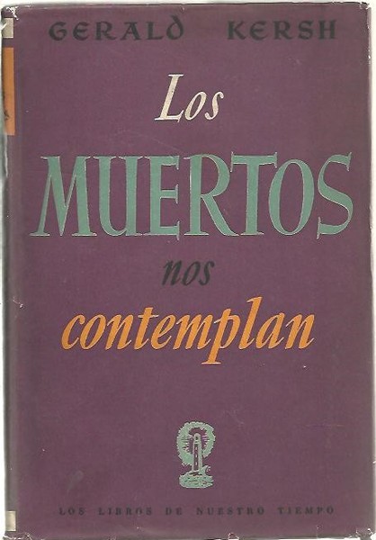 LOS MUERTOS NOS CONTEMPLAN.
