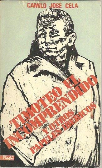 TIMOTEO EL INCOMPRENDIDO Y OTROS PAPELES IBERICOS.