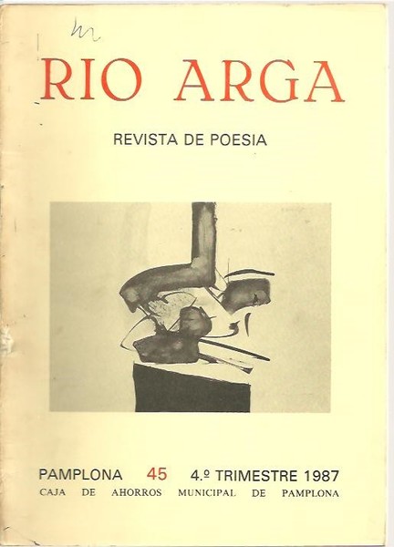 RIO ARGA. REVISTA DE POESIA. N. 45. CUARTO TRIMESTRE 1987.