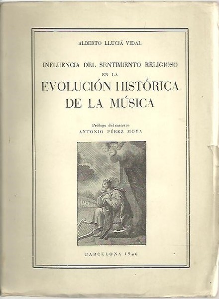 INFLUENCIA DEL SENTIMIENTO RELIGIOSO EN LA EVOLUCION HISTORICA DE LA …